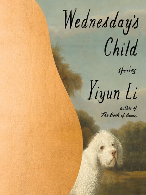 Title details for Wednesday's Child by Yiyun Li - Available